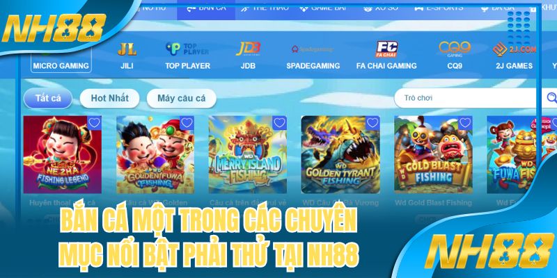 Bắn cá một trong các chuyên mục nổi bật phải thử tại NH88